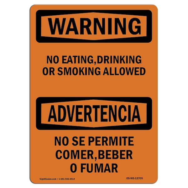 Safety Sign, OSHA WARNING, 18" Height, No Eating Drinking Or Smoking Bilingual, Landscape